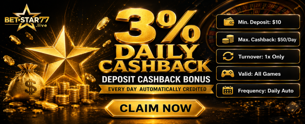 BETSTAR77 Daily Deposit Cashback
