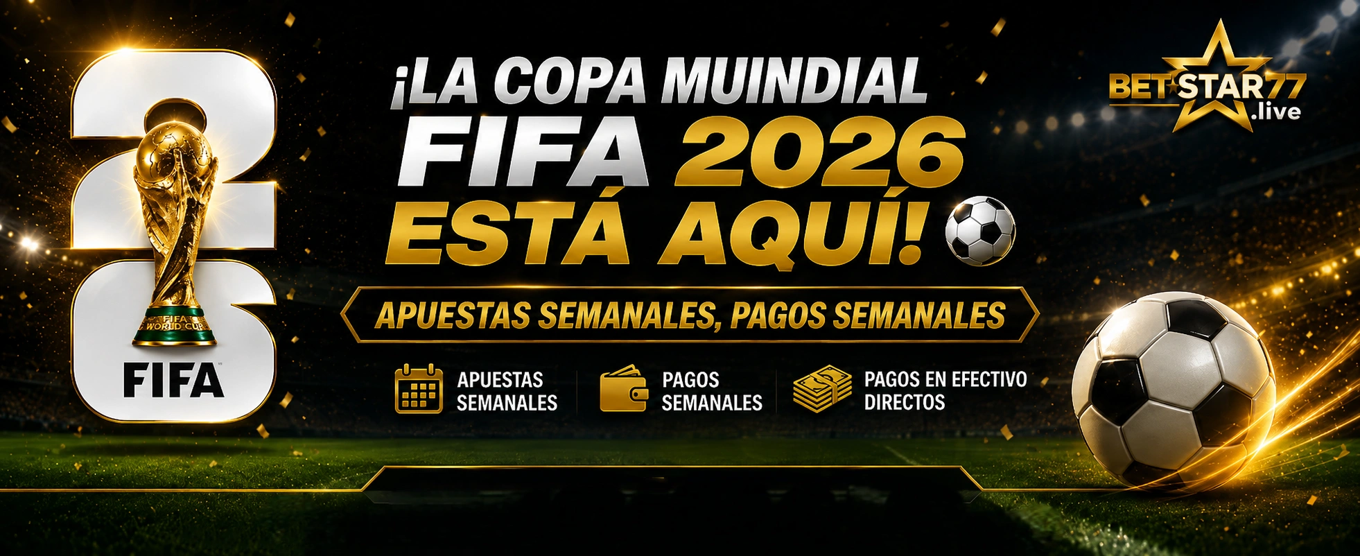 BETSTAR77 WC2026 Weekly Bonus