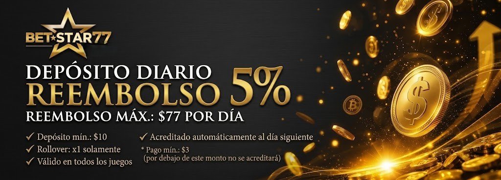 BETSTAR77 Daily Deposit Cashback